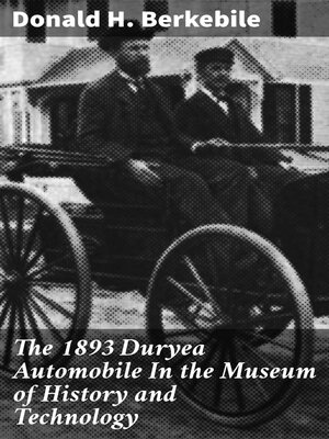 cover image of The 1893 Duryea Automobile In the Museum of History and Technology